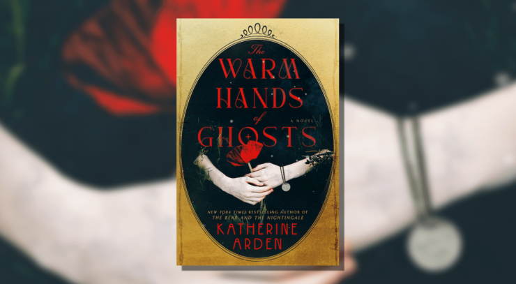 Book cover of The Warm Hands of Ghosts by Katherine Arden